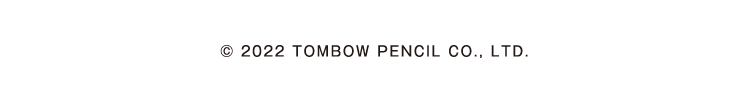 @ 2022 TOMBOW PENCIL CO.. LTD.